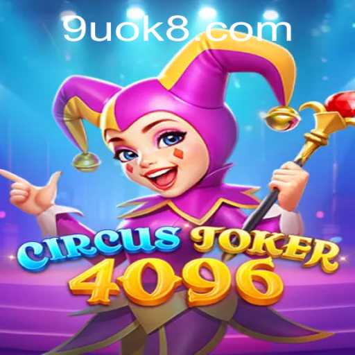 Exploring the Exciting World of CircusJoker4096: A Glimpse Into Its Mechanics and Rules
