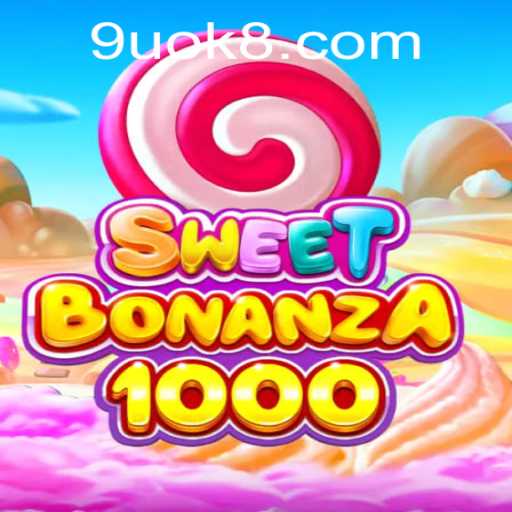 Exploring the Sweet Thrills of SweetBonanza1000